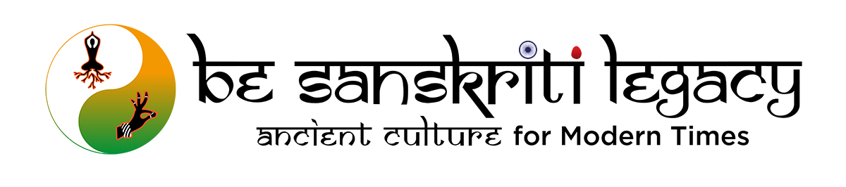 Be Sanskriti Legacy, Ancient Culture for Modern Times