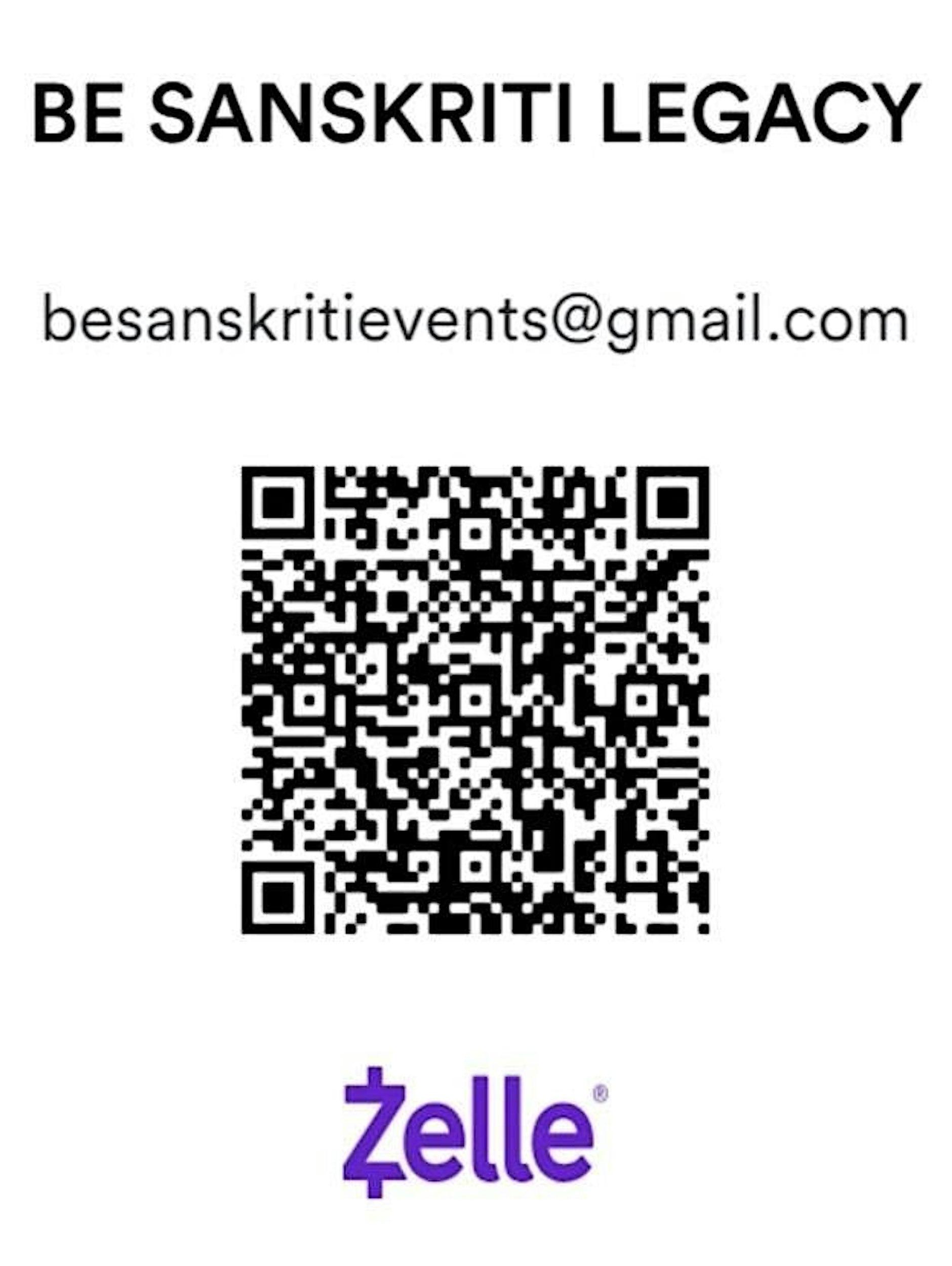 Zelle QR code for Be Sanskriti Legacy, scan to donate, pay for tickets, or sponsor